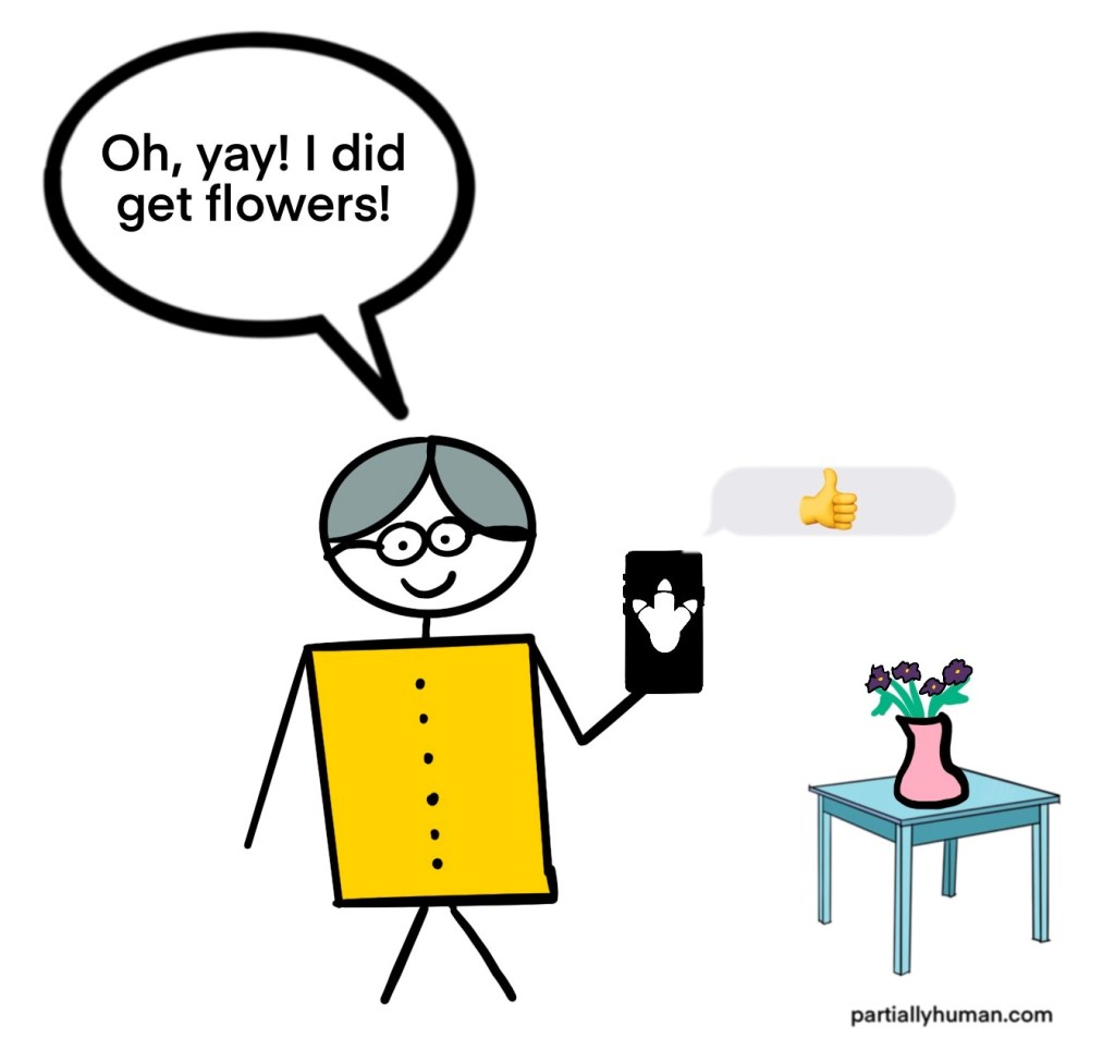 Grandma sends a thumbs up because she got the flowers