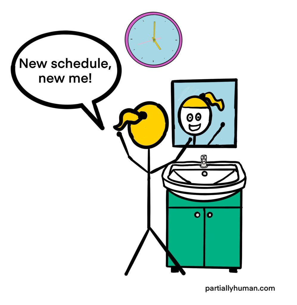 Girl in front of mirror exclaiming "new schedule, new me!"